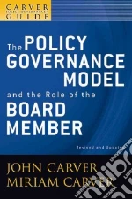 The Policy Governance Model and the Role of the Board Member