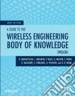 A Guide to the Wireless Engineering Body of Knowledge (WEBOK)
