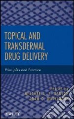 Transdermal and Topical Drug Delivery