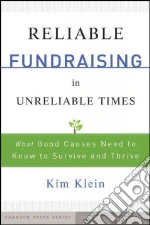 Reliable Fundraising in Unreliable Times