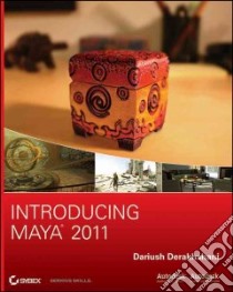 Introducing Maya 2011 libro in lingua di Derakhshani Dariush