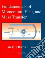 Fundamentals of Momentum, Heat and Mass Transfer