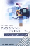 Data Mining Techniques in Grid Computing Environments libro str