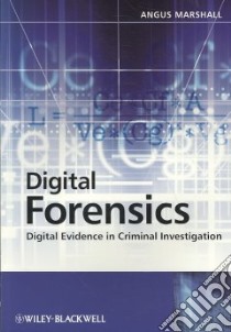 Digital Forensics libro in lingua di Marshall Angus M.