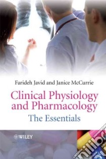 Clinical Physiology and Pharmacology libro in lingua di Javid Farideh, Mccurrie Janice