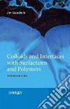 Colloids and Interfaces With Surfactants and Polymers libro str