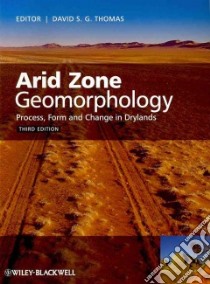 Arid Zone Geomorphology libro in lingua di Thomas David S. G. (EDT)
