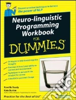 Neuro-linguistic Programming Workbook for Dummies