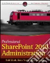 Professional SharePoint 2010 Administration libro str