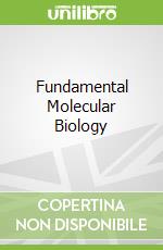Fundamental Molecular Biology