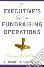 An Executive's Guide to Fundraising Operations