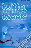 Twitter Tips, Tricks, and Tweets libro str