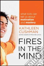 Fires in the Mind