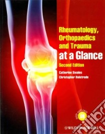 Rheumatology, Orthopaedics and Trauma at a Glance libro in lingua di Swales Catherine, Bulstrode Christopher