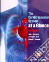 The Cardiovascular System at a Glance libro str