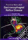 Practical Manual of Gastroesophageal Reflux Disease libro str