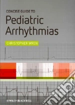Concise Guide to Pediatric Arrhythmias