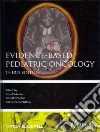 Evidence-Based Pediatric Oncology libro str