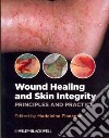 Wound Healing and Skin Integrity libro str