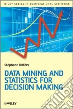 Data Mining and Statistics for Decision Making