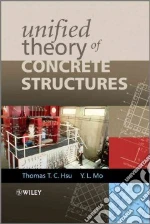 Unified Theory of Concrete Structures