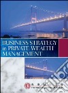 Business Strategy in Private Wealth Management libro str