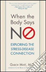 When the Body Says No