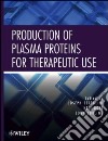 Production of Plasma Proteins for Therapeutic Use libro str