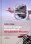 Aircraft Systems Integration of Air-Launched Weapons libro str