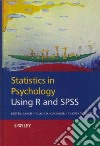 Statistics in Psychology Using R and Spss libro str