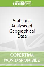 Statistical Analysis of Geographical Data