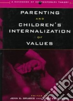 Parenting and Children's Internalization of Values