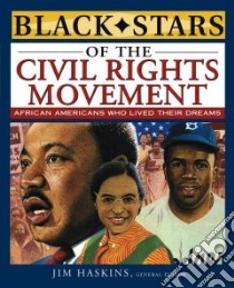 Black Stars of the Civil Rights Movement libro in lingua di Haskins James (EDT)