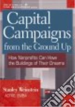 Capital Campaigns from the Ground Up