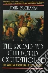 The Road to Guilford Courthouse libro str