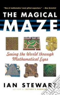 The Magical Maze libro in lingua di Stewart Ian