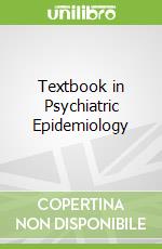 Textbook in Psychiatric Epidemiology