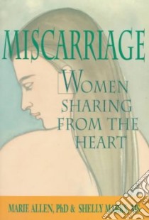 Miscarriage libro in lingua di Allen Marie, Marks Shelly
