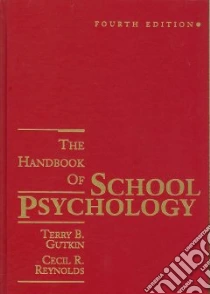 The Handbook of School Psychology libro in lingua di Reynolds Cecil R.