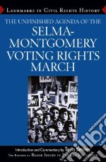 The Unfinished Agenda Of The Selma-Montgomery Voting Rights March