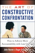 The Art Of Constructive Confrontation