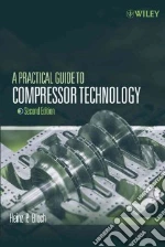 A Practical Guide to Compressor Technology