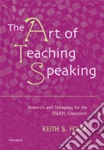 The Art of Teaching Speaking