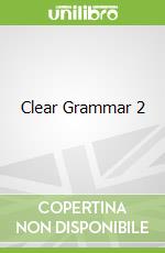 Clear Grammar 2