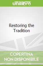 Restoring the Tradition