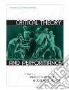 Critical Theory And Performance libro str