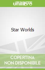 Star Worlds libro in lingua di Bainbridge William Sims