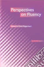 Perspectives on Fluency