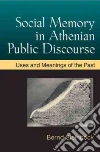 Social Memory in Athenian Public Discourse libro str
