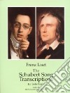 The Schubert Song Transcriptions for Solo Piano libro str